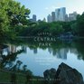 Seeing Central Park The Official Guide to the World's Greatest Urban Park