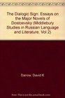 The Dialogic Sign Essays on the Major Novels of Dostoevsky