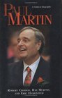 Paul Martin A Political Biography