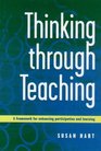 Thinking Through Teaching A Framework for Enhancing Participation and Learning