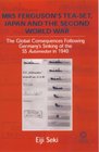 Mrs Ferguson's Tea-Set, Japan, and The Second World War: The Global Consequences Following Germany's Sinking of The SS Automedon in 1940