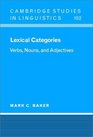 Lexical Categories  Verbs Nouns and Adjectives