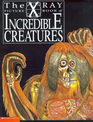 The XRay Picture Book of Incredible Creatures