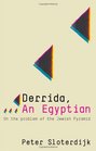 Derrida an Egyptian