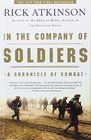 In the Company of Soldiers A Chronicle of Combat