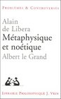 Metaphysique et noetique Albert le Grand