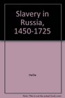 Slavery in Russia 14501725