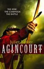 Agincourt The King the Campaign the Battle