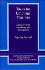 Tasks for Language Teachers  A Resource Book for Training and Development