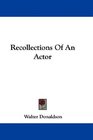 Recollections Of An Actor