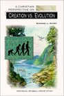 Christian Perspective on Creation Vs. Evolution