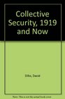 Collective Security 1919 and Now