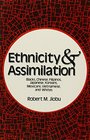 Ethnicity and Assimilation