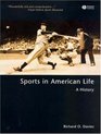 Sports in American Life A History