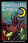 The Storyteller's Goddess Tales of the Goddess and Her Wisdom from Around the World