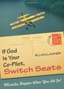 If God Is Your CoPilot Switch Seats Miracles Happen When You Let Go