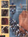Autour des perles bijoux et dcors  enfilage tissage broderie collage