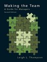 Making the Team A Guide for Managers Second Edition