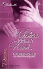Whatever Reilly Wants... (Three-Way Wager, Bk 2) (Silhouette Desire, No 1658)