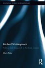 Radical Shakespeare Politics and Stagecraft in the Early Career
