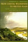 From Coastal Wilderness to Fruited Plain  A History of Environmental Change in Temperate North America from 1500 to the Present