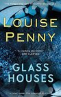 Glass Houses (Chief Inspector Gamache, Bk 13)