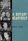 A Distant Heartbeat A War a Disappearance and a Family's Secrets