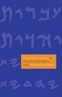 A Social History of Hebrew Its Origins Through the Rabbinic Period