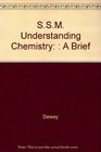SSM Understanding Chemistry  A Brief