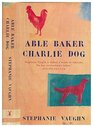 Able Barker Charlie Dog