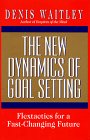 The New Dynamics of Goal Setting Flextactics for a FastChanging World