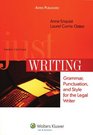 Just Writing Grammar Punctuation and Style for the Legal Writer Third Edition