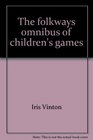 The folkways omnibus of children's games