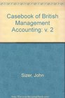 Casebook of British Management Accounting v 2