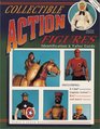 Collectible Action Figures Identification and Value Guide