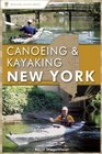 Canoeing and Kayaking New York (Canoe and Kayak Series)