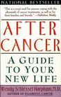 After Cancer A Guide to Your New Life