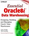 Essential Oracle8i Data Warehousing Designing Building and Managing Oracle Data Warehouses