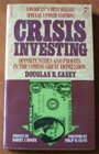 Crisis Investing: Opportunities and Profits in the Coming Great Depression