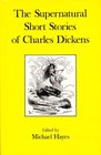 The Supernatural Short Stories of Charles Dickens