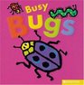 Busy Bugs