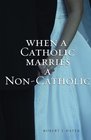 When a Catholic Marries a NonCatholic