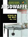 Jagdwaffe Attack in the WestMay 1940 Luftwaffe Colours Volume One Section 4