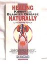 Healing Kidney and Bladder Disease Naturally