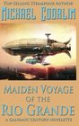Maiden Voyage of the Rio Grande