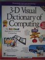 The 3d Visual Dictionary of Computing (Idg's 3-D Visual)