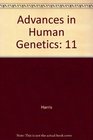 Advances in Human Genetics Vol 11
