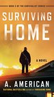 Surviving Home A Novel