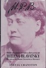 HPB The Extraordinary Life  Influence of Helena Blavatsky Founder of the Modern Theosophical Movement