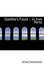 Goethe's Faust  in two Parts